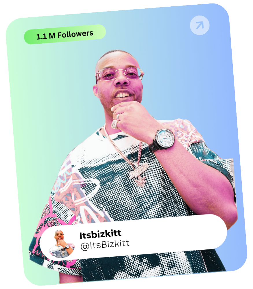 Itsbizkitt — 1.1M Followers